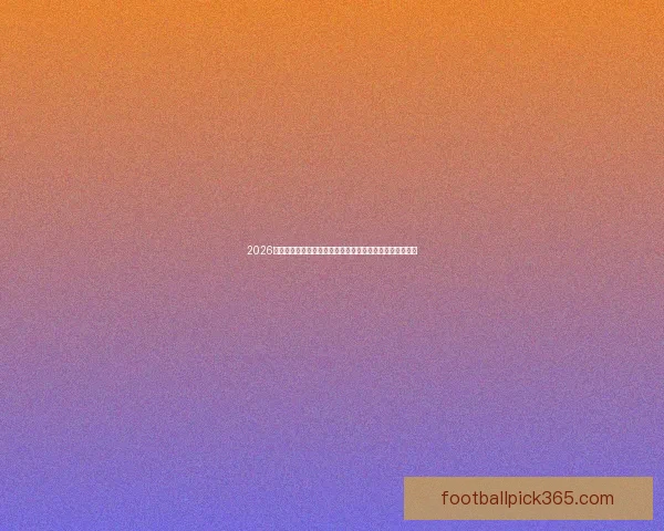 2026世界杯竞猜平台推荐助你精准预测比赛结果，畅享竞猜乐趣